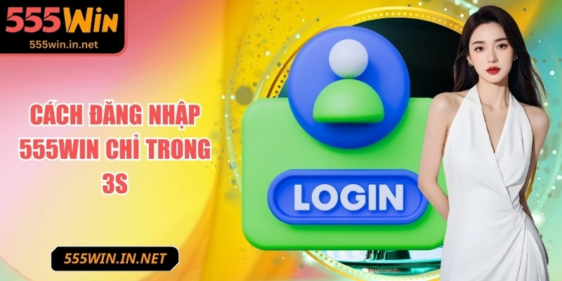 555win-cach-dang-nhap