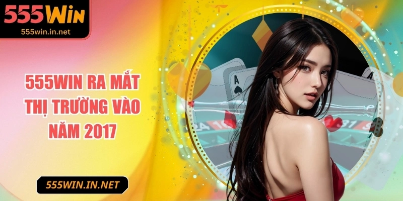 555win-ra-mat-nam-2017