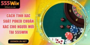 cach-tinh-xac-suat-poker-anh-dai-dien