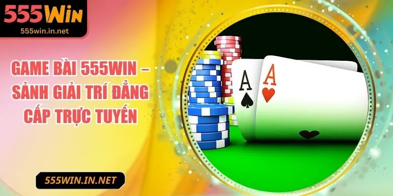 game-bai-555win-anh-dai-dien